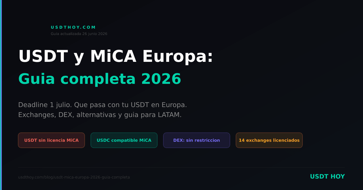 USDT y MiCA Europa 2026 — Guía completa para LATAM — USDT HOY